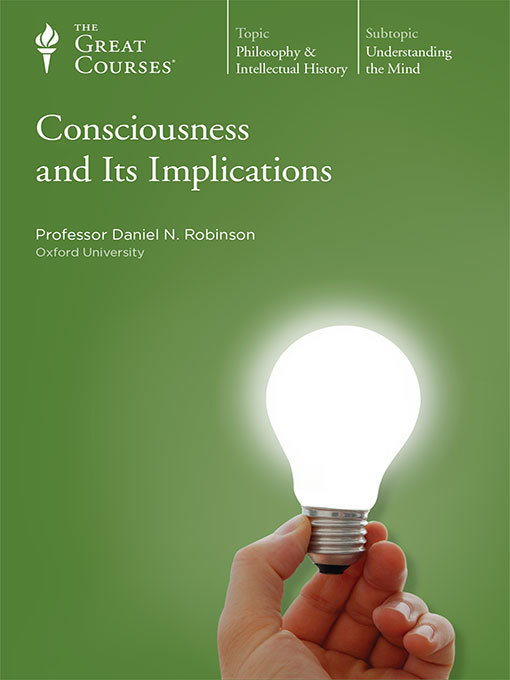 Title details for Consciousness and Its Implications by Daniel N. Robinson - Available